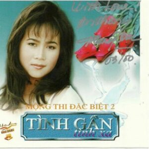 292. HACD - Mong Thi 2 - Tinh gan tinh xa