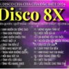 3002. ( 2 CD ) LK DISCO 8X CHA CHA CHA DAC BIET