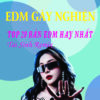 3053. ( 2 CD ) Tai Sinh Remix Nhac Tre EDM Hot Trend TRIEU VIEW Top 15 Ban EDM TikTok Hot Trend