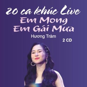3075. ( 2 CD ) Huong Tram - 20 Ca Khuc Live Dac Biet