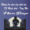 3077. Nhung bai nhac hay nhat cua DJ Minh Anh - Tony Mix