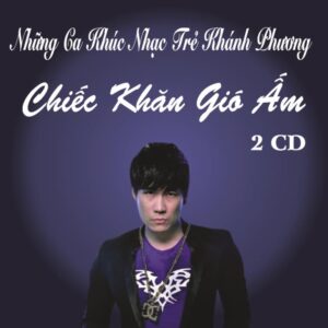 3083. ( 2 CD ) Nhung Ca Khuc Nhac Tre Khanh Phuong