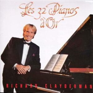 844 RICHARD CLAYDERMAN - LES 32 PIANOS DOR CD1