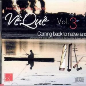 889 VA - Ve Que - Vol3 - Haa Tau Đan Tranh - Bau - Sao - Nhi (2007) UploaderbyHaNguyen [APE]