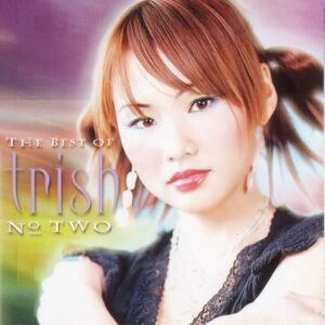 1256. ASIA 202 - TRISH - THE BEST OF - NO.TWO - CD1
