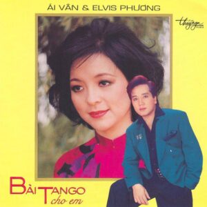 1490. TNCD019 - Bai Tango Cho Em - Ai Van - Elvis Phuong