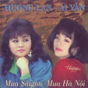1520. TNCD049 - Mua Sai Gon Ha Noi - Huong Lan - Ai Van