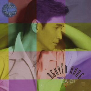 1601. TNCD150 - Thuy Da Di Roi 1997 (nguyen Hung)