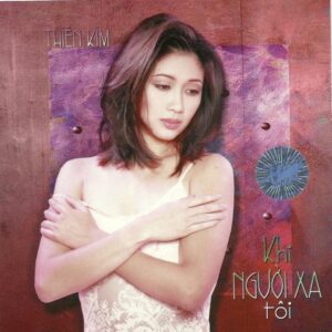 1612. TNCD161 - Khi Nguoi Xa Toi (thien Kim)