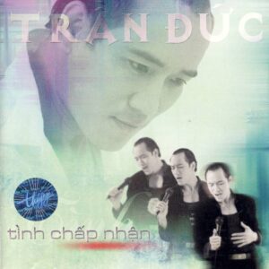 1664. TNCD217 - Tinh Chap Nhan (tran Duc)