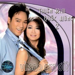 1684. TNCD237 - Vi Sao Em Oi (thien Kim -quoc Hung)