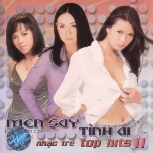 1716. TNCD269 - Men Say Tinh Ai 2002 (top Hits 11)