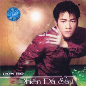 1717. TNCD270 - Phien Da Sau (don Ho)
