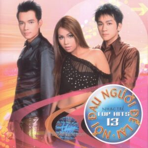 1727. TNCD280 - Noi Dau Nguoi De Lai 2002 (top Hits 13)