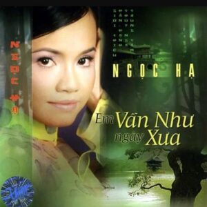 1800. TNCD355 - Em Van Nhu Ngay Xua (ngoc Ha)