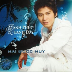 1852. TNCD408 - Hanh Phuc Quanh Day (mai Quoc Huy)