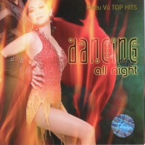 1872. TNCD429 - Dancing All Night (khieu Vu Top Hits)