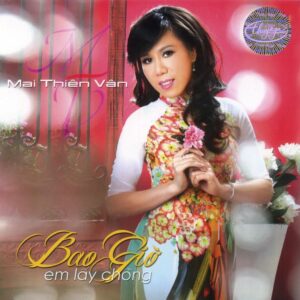 1945. TNCD503 - Bao Gio Em Lay Chong (mai Thien Van)