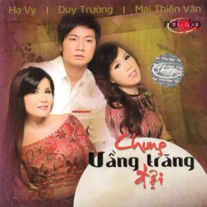 1951. TNCD509 - Chung Vang Trang Doi - Ha Vy - Duy Truong - Mai Thien Van