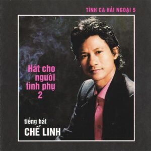 2611.NDBD-TCHN005-Che Linh-Hat cho nguoi tinh phu 2