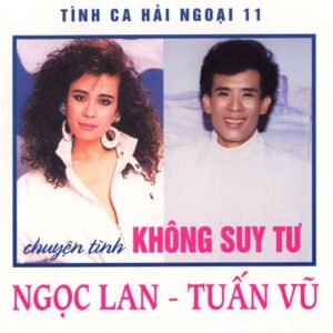 2612.NDBD-TCHN011-Tuan Vu & Ngoc Lan-Chuyen tinh khong suy tu