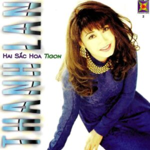 2724.TLCD002-Thanh Lan-Hai sac hoa tigon