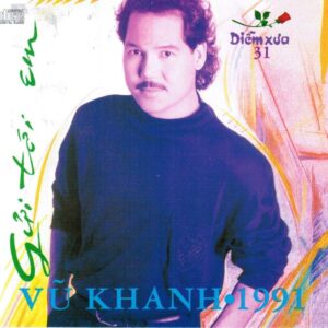 2797.DXCD033- Vu Khanh- Gui toi em