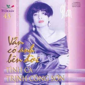 2803.DXCD043- Y Lan- Van co em ben doi- Tinh khuc Trinh cong son