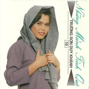 2829.Truong Son Duy Khanh 10-Nhung Manh Tinh Que