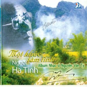 3222. Nguyen Van Ty - Mot Khuc Tam Tinh Nguoi Ha Tinh