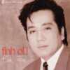 3349. Elvis Phuong Tinh oi, Tinh dau