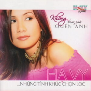 3357. Ha Vy - Khong bao gio quen anh