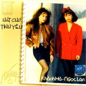 3363. Khanh Ha - Ngoc Lan - Hat cho tinh yeu