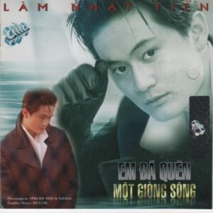 3468. Lam Nhat Tien - Em da quen mot giong song - 1997