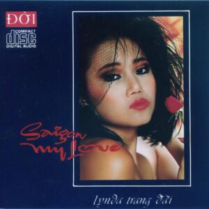3493. Lynda Trang Dai - Doi 03 - Sai Gon my love