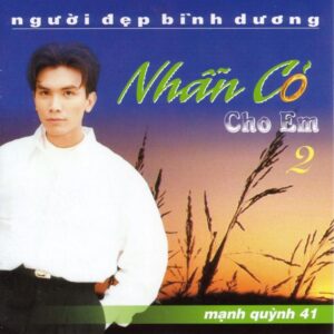 3501. Manh Quynh 41 - Nhan Co Cho Em 2
