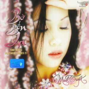 3512. Minh Tuyet - Bo ben la - 2001 - Tinh Music 21