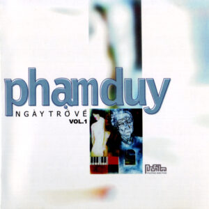 3559. Pham Duy V1 _ Ngay tro ve