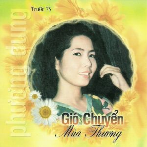 3571. Phuong Dung - Gio chuyen mua thuong