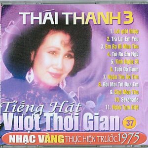 3587. PRE 75 Thai Thanh 3 - Tieng hat vuot thoi gian