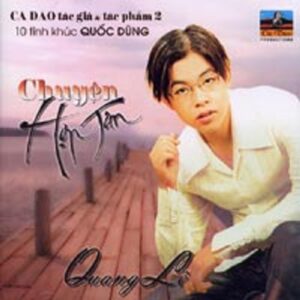 3594. Quang Le - Chuyen hop tan - 10 tinh khuc Quoc Dung