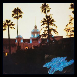 3650. Eagles - Hotel California (40th Anniversary Expanded Edition)