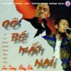 3759. Bang Kieu & Lam Truong - Co Be Mat Nai (1999)