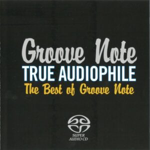 3800. Groove Note True Audiophile - The Best Of Groove Note Vol 1 (2006)