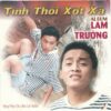 3808. Lam Truong - Tinh thoi xot xa (1997)