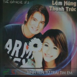 3870. Lam Hung-Thanh Truc-Binh Yen Tu Trai Tim Em