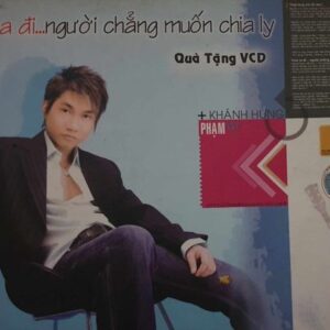 3879. Pham Khanh Hung-Tinh Ra Di Nguoi Muon Chang Chia Ly