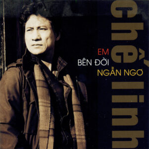 592. LANG VAN CD - 222 EM BEN DOI NGAN NGO (CHE LINH)